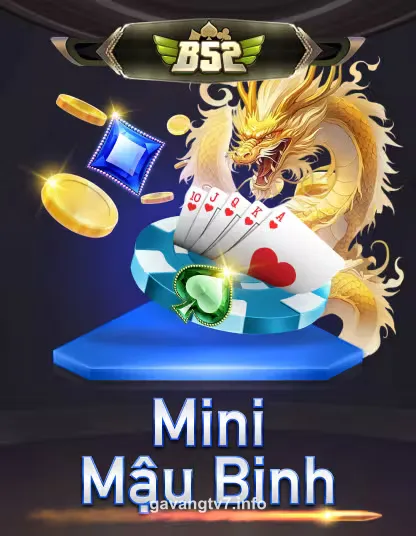gavangtv7 B52 Mini Mậu Binh